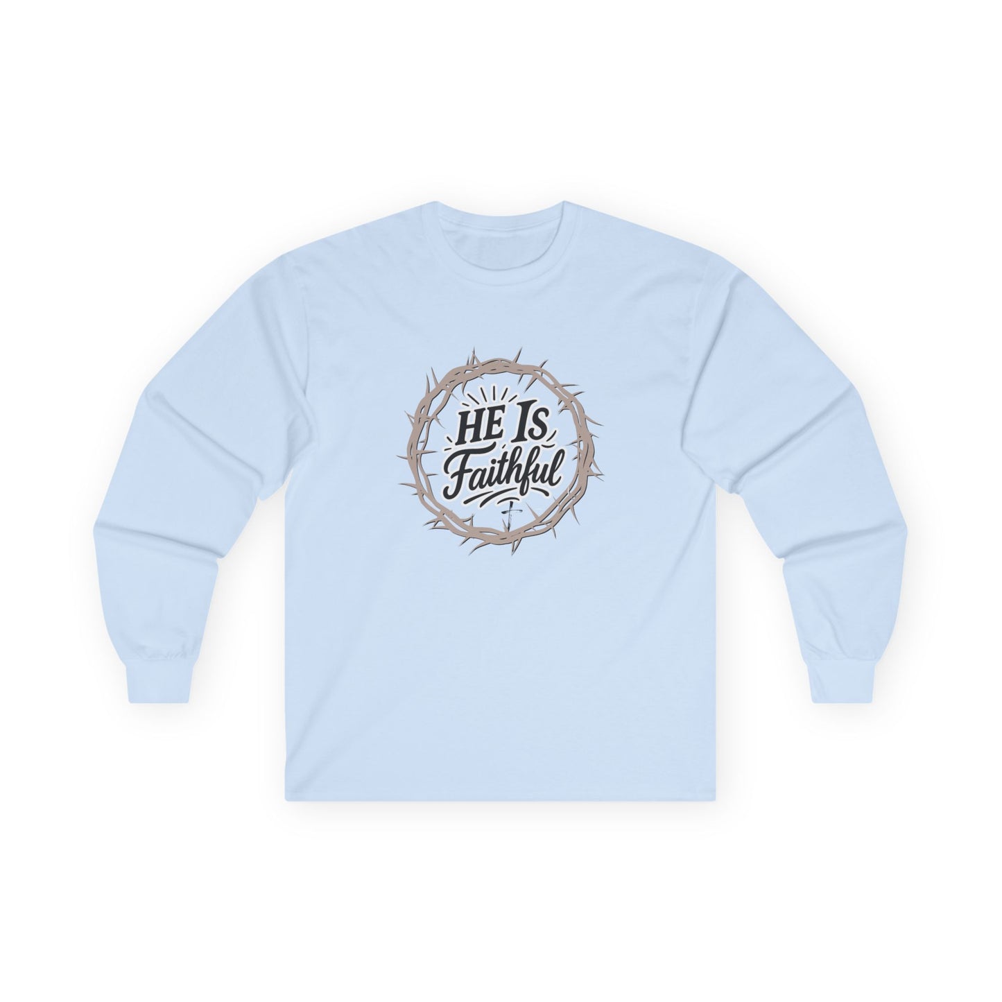 Front and Back Christian Inspirational Sweatshirt | He Is Faithful & In 3 Days....