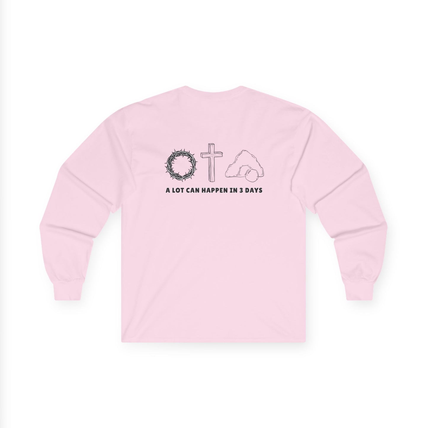 Front and Back Christian Inspirational Sweatshirt | He Is Faithful & In 3 Days....