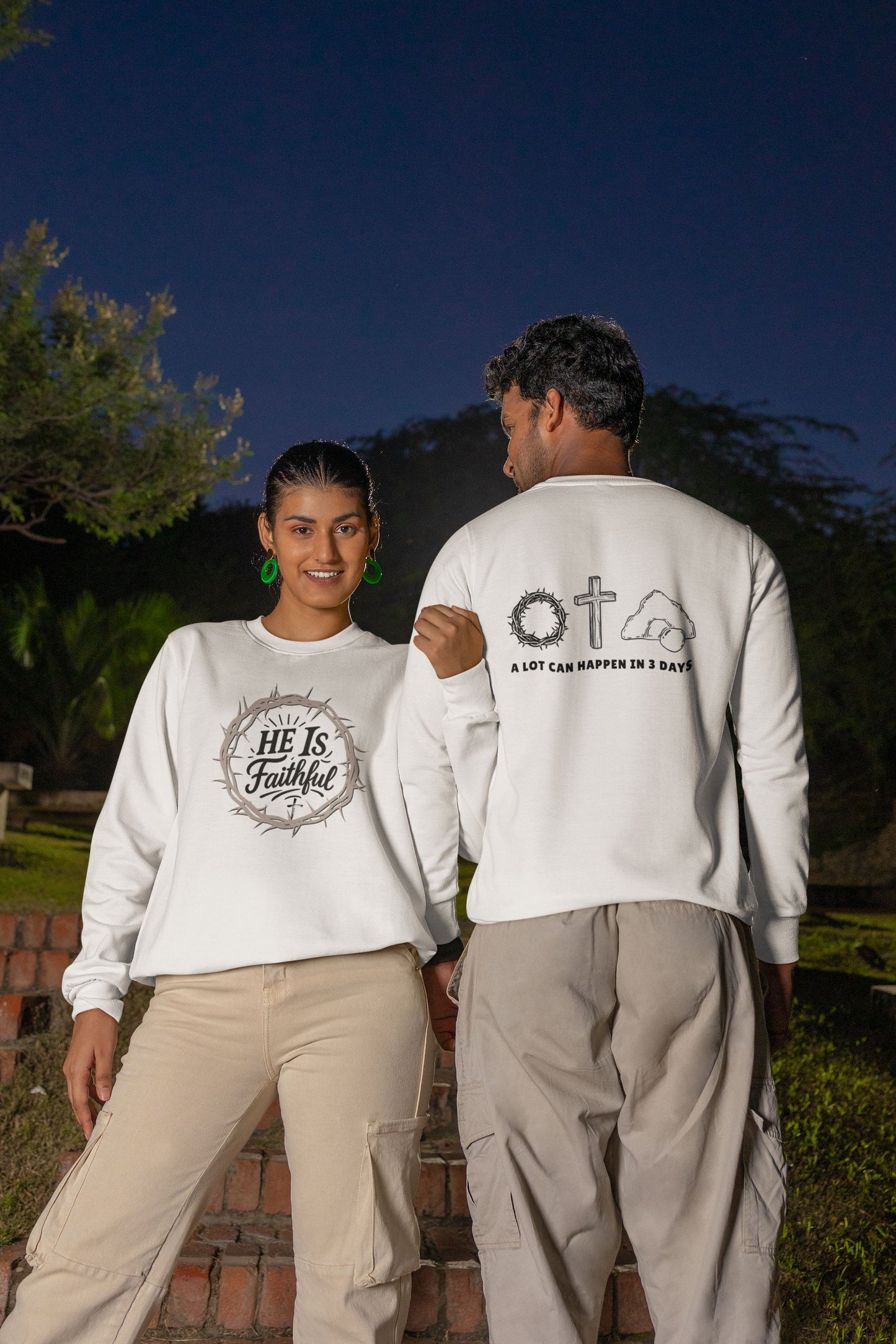 Front and Back Christian Inspirational Sweatshirt | He Is Faithful & In 3 Days....