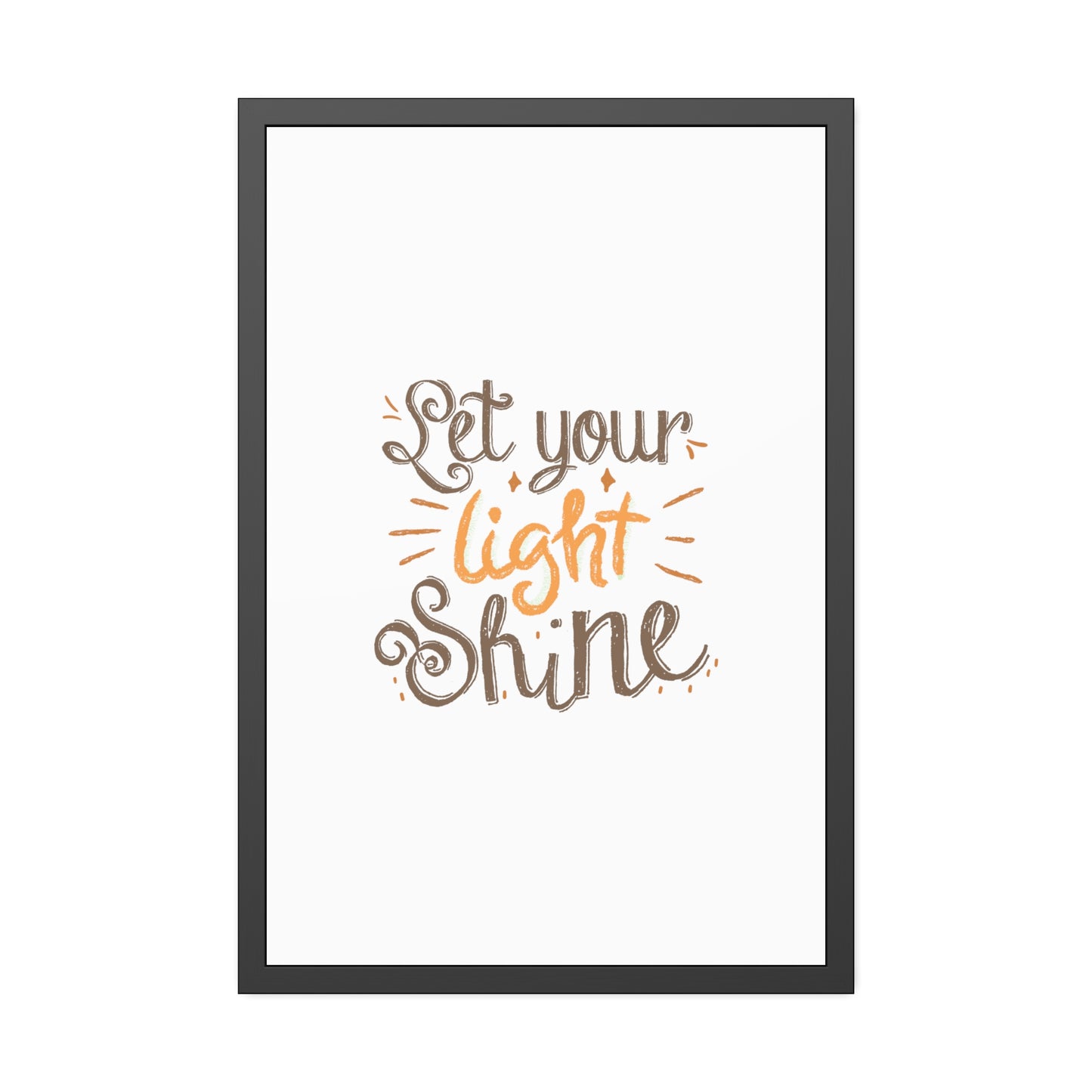 Let Your Light Shine | Poster Frame