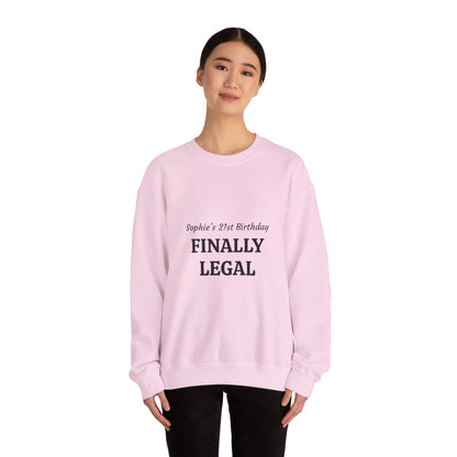 Finally Legal 21st Birthday Crewneck Sweatshirt — Personalized Name Option