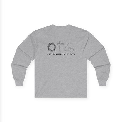 Front and Back Christian Inspirational Sweatshirt | He Is Faithful & In 3 Days....