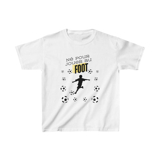 Personalized Kids Cotton T-shirt - Né Pour Jouer Au Foot