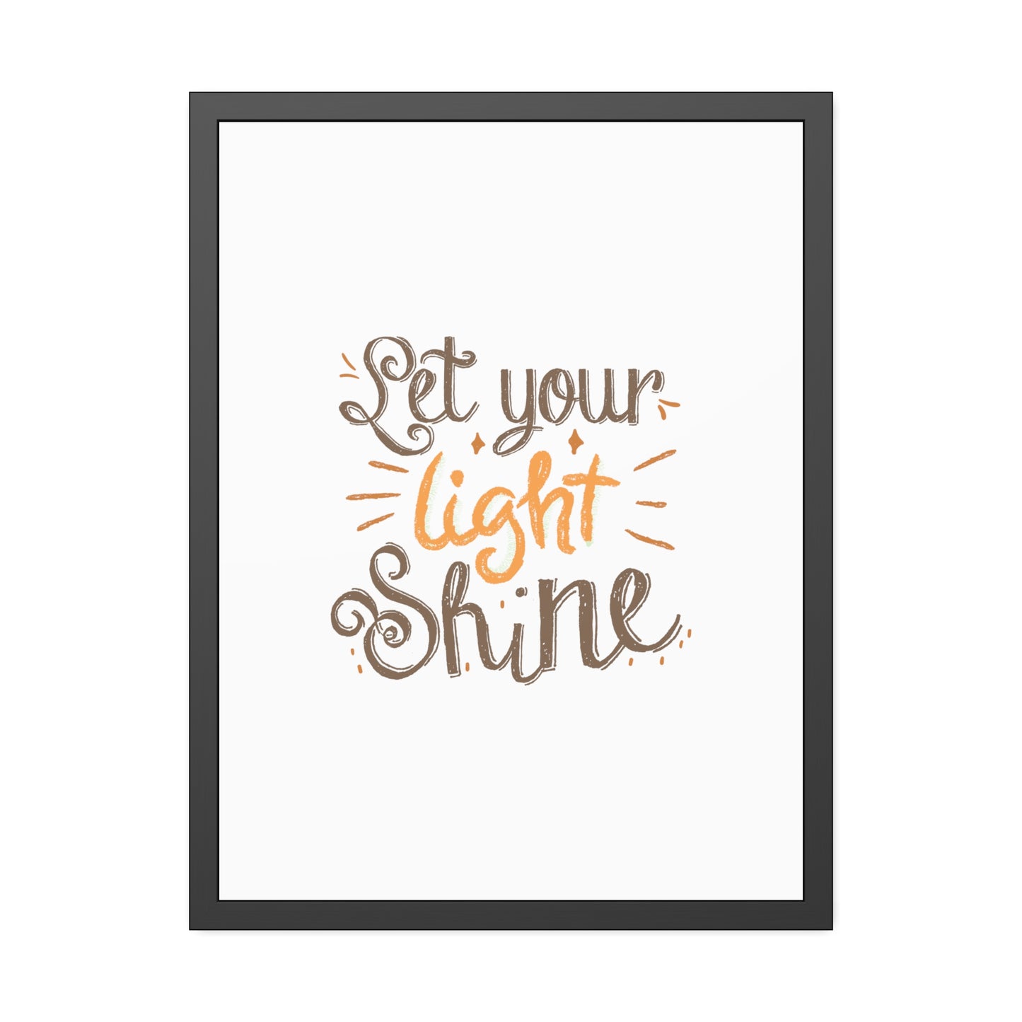 Let Your Light Shine | Poster Frame