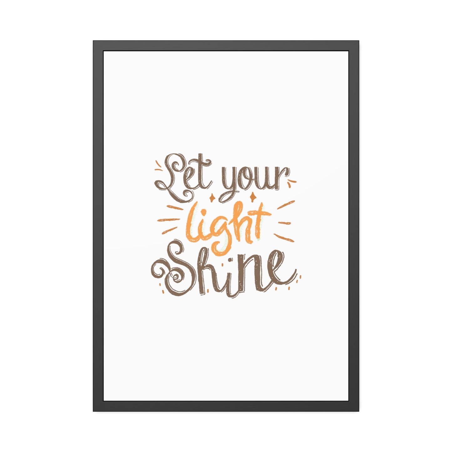 Let Your Light Shine | Poster Frame