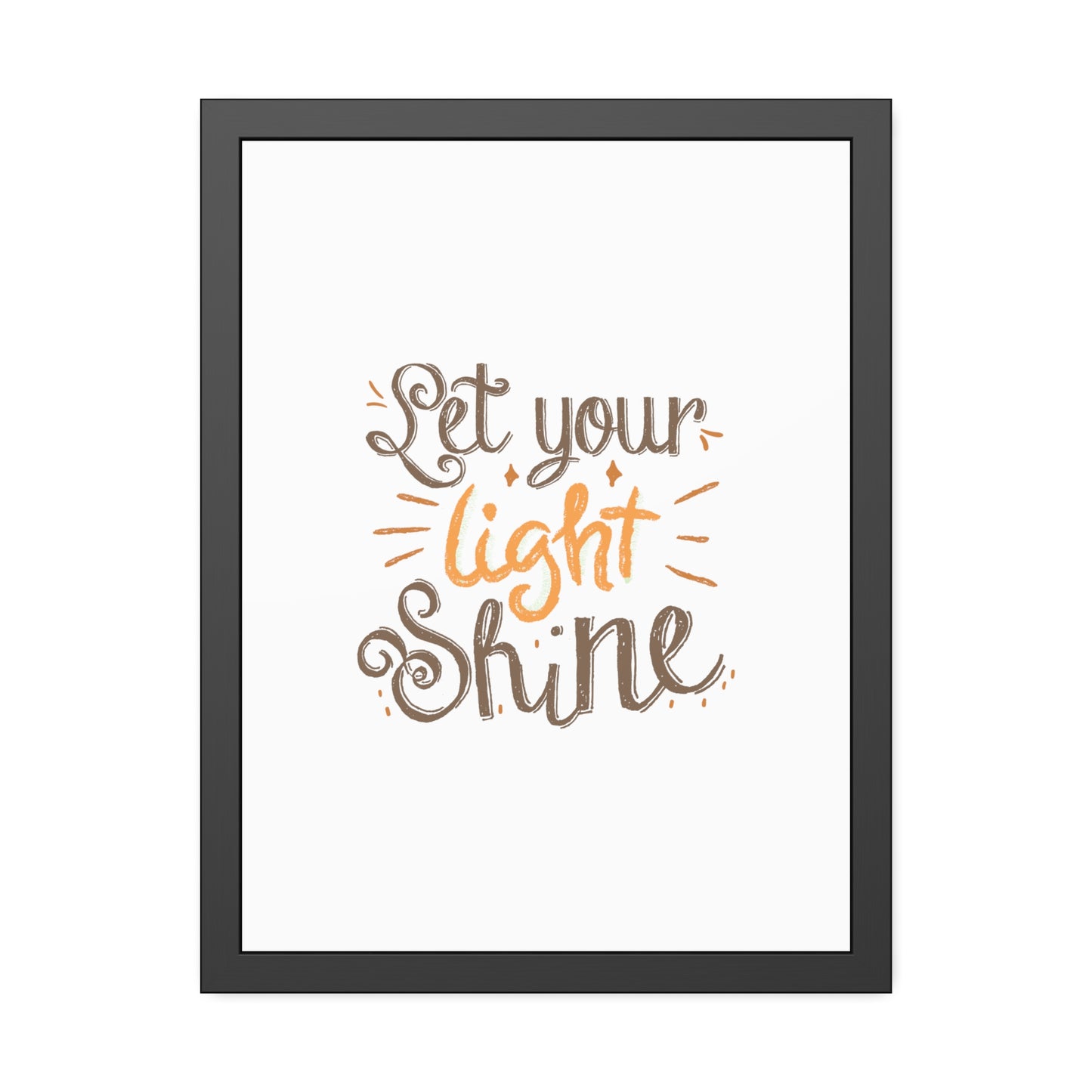 Let Your Light Shine | Poster Frame