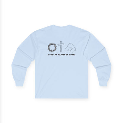 Front and Back Christian Inspirational Sweatshirt | He Is Faithful & In 3 Days....