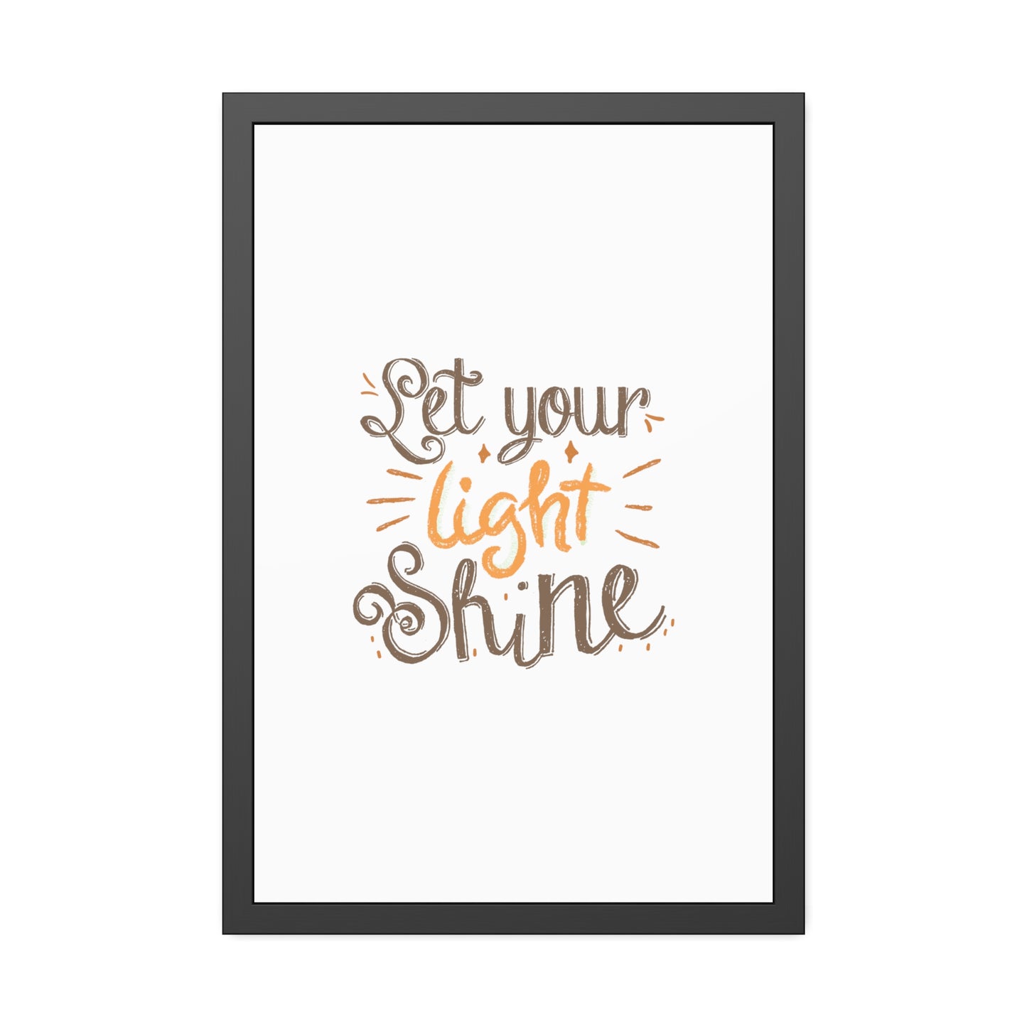 Let Your Light Shine | Poster Frame