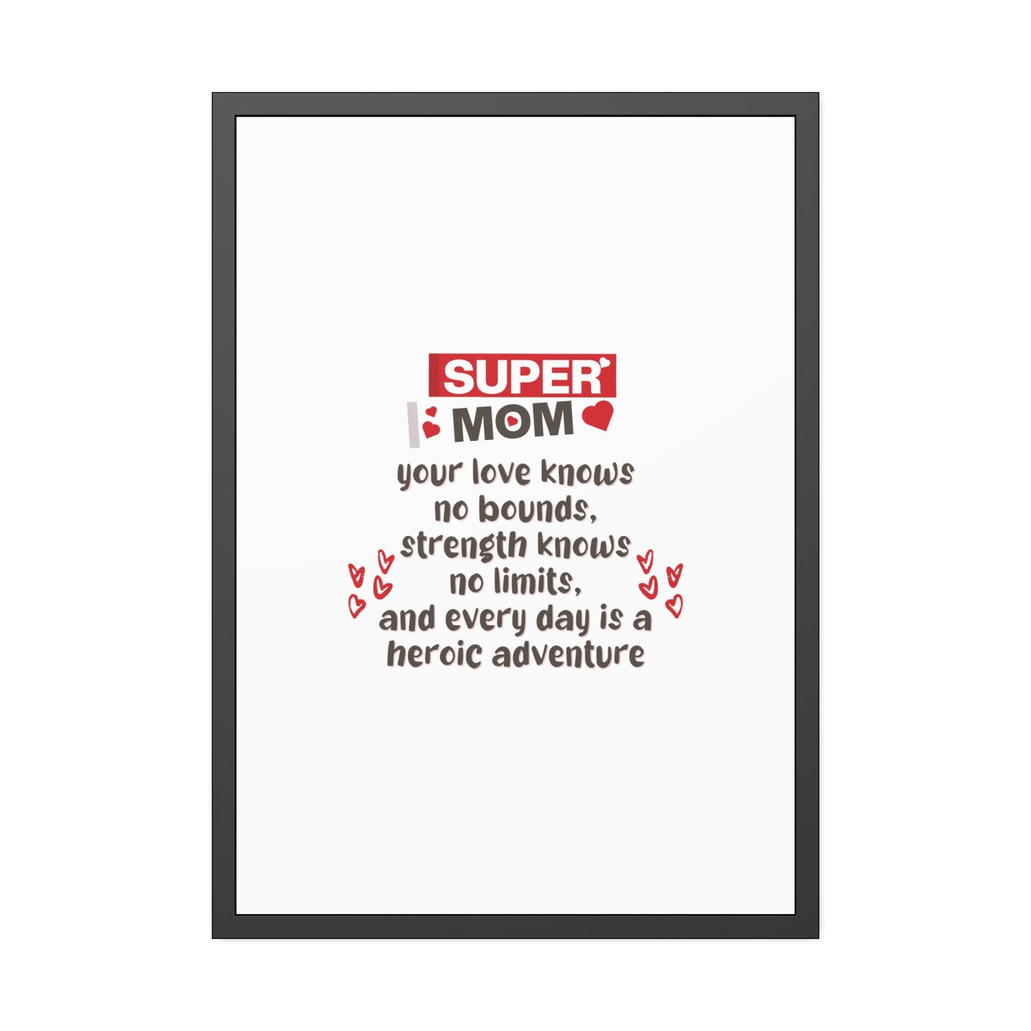 Super Mom | Poster Frame